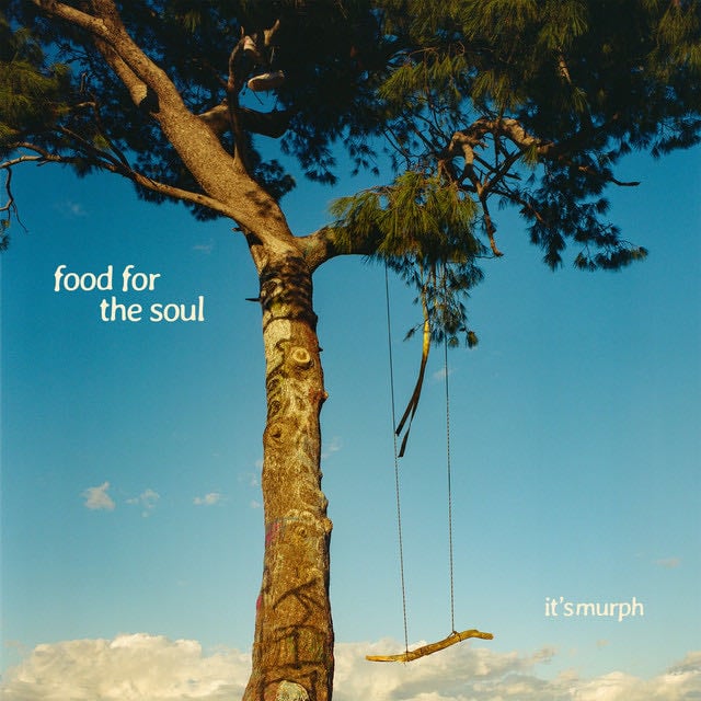 Food for the Soul - Song · it''s murph