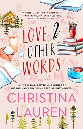 Love and Other Words - Christina Lauren · 2018
