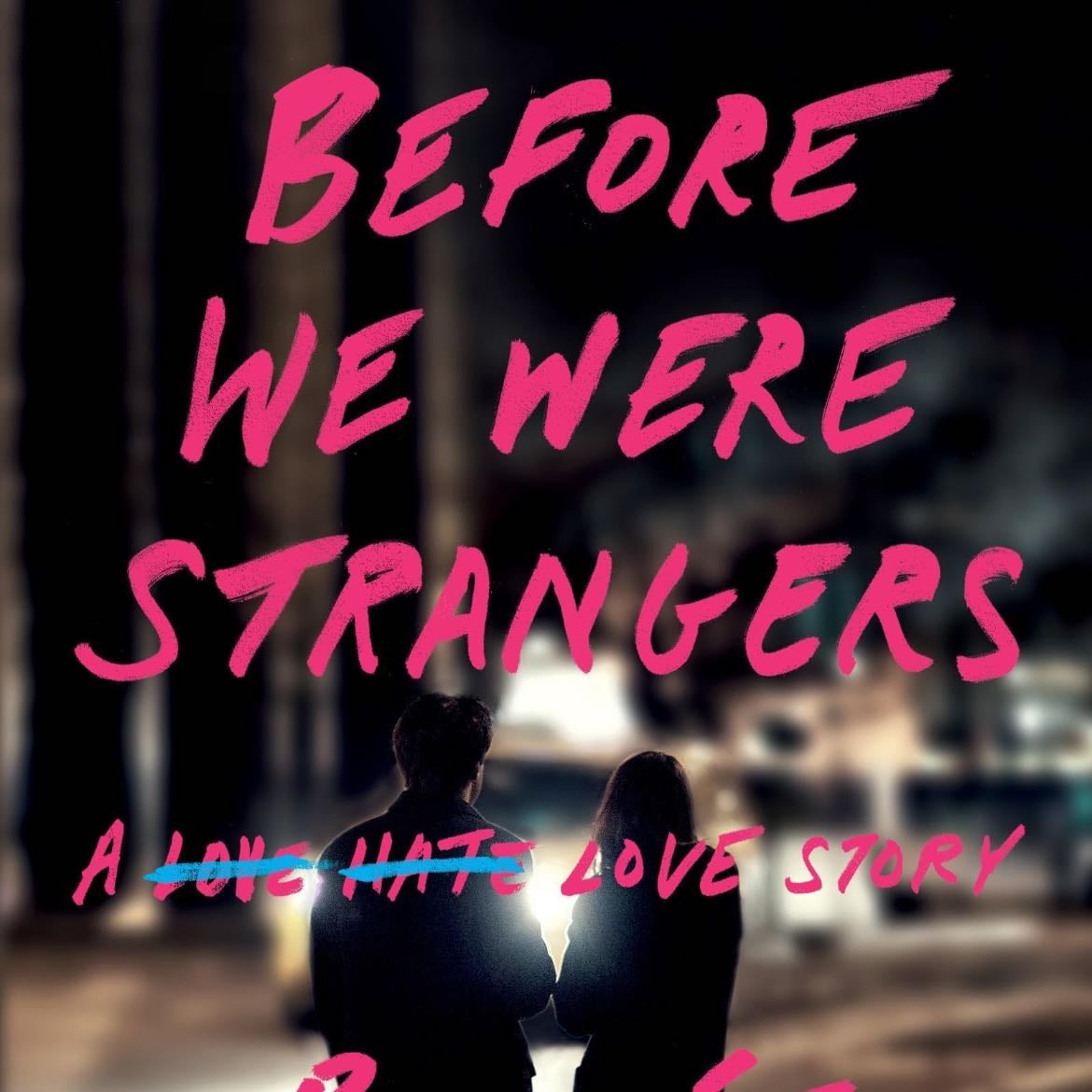 Before We Were Strangers - Renée Carlino · 2015