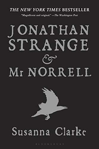 Jonathan Strange & Mr Norrell: A Novel - Susanna Clarke · 2020