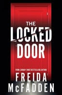 The Locked Door - Freida McFadden · 2023