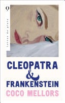 Cleopatra y Frankenstein - Coco Mellors · 2023