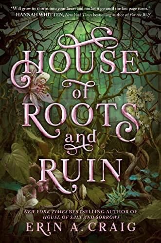 House Of Roots And Ruin - Erin A. Craig · 2023