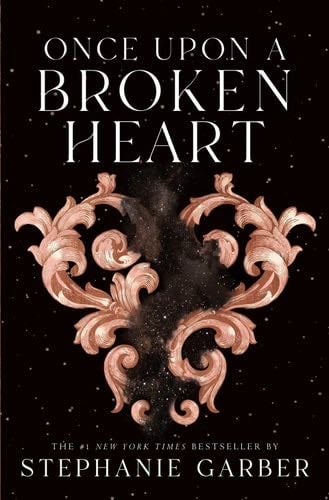 Once Upon a Broken Heart - Stephanie Garber · 2021