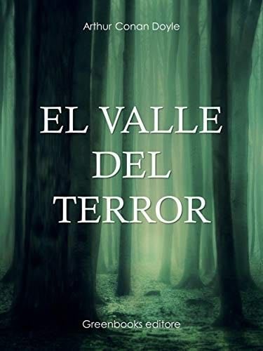 El valle del terror (Spanish Edition) - Arthur Conan Doyle · 2019