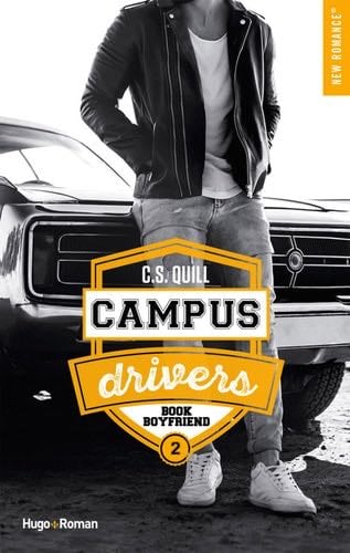 Campus drivers - tome 2 Bookboyfriend (French Edition) - C. s. Quill · 2020