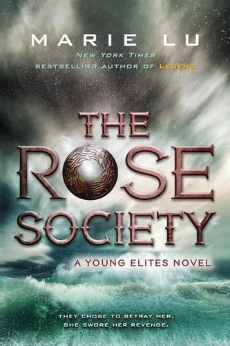 The Rose Society (Young Elites Book 2) - Marie Lu · 2015