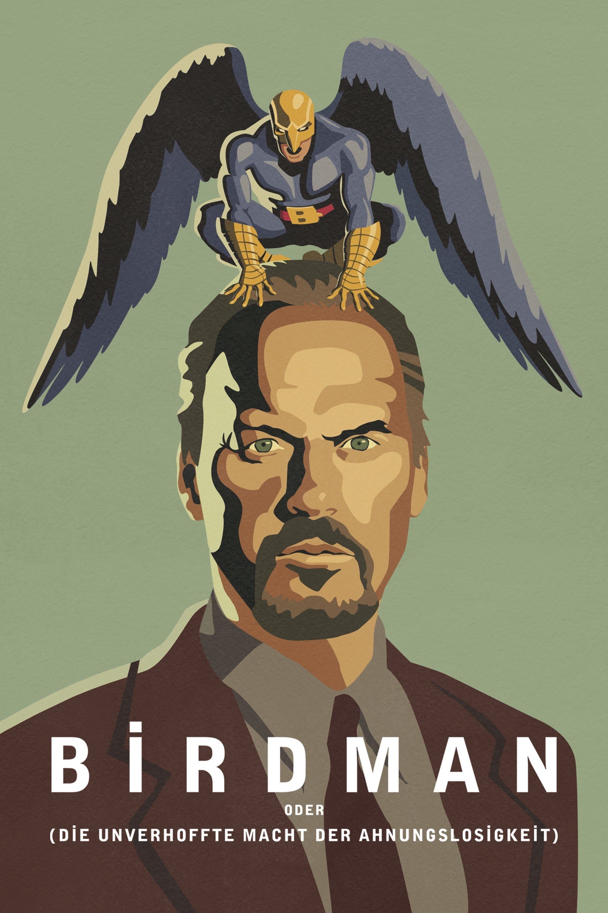 Birdman oder (Die unverhoffte Macht der Ahnungslosigkeit) - Alejandro González Iñárritu · 2014