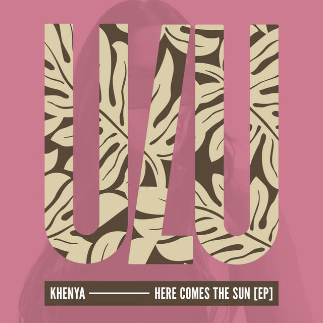 Here Comes The Sun - Album · Khenya