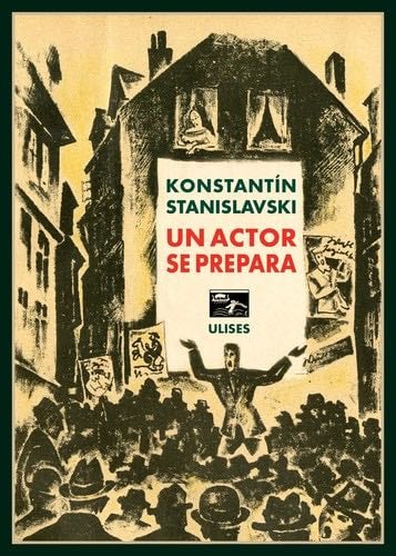 Un actor se prepara - Konstantín Stanislavski · 2014