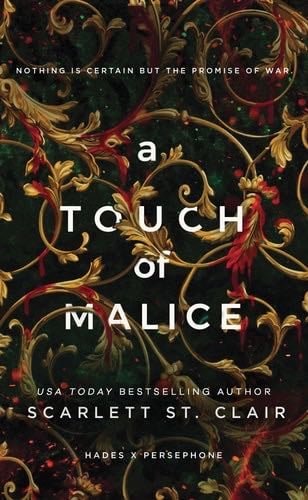 A Touch of Malice (Hades x Persephone Saga, 5) - Scarlett St. Clair · 2021