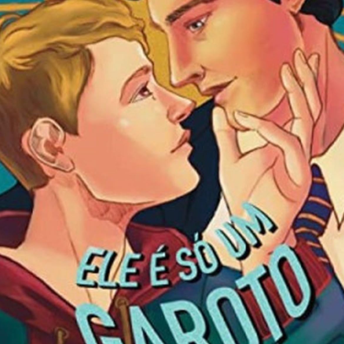 ele é só um garoto - autora Ana S. Vieira