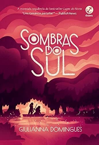 Sombras do sul (Vol. 2 Luzes do norte) (Portuguese Edition) - Giuliana Domingues · 2022
