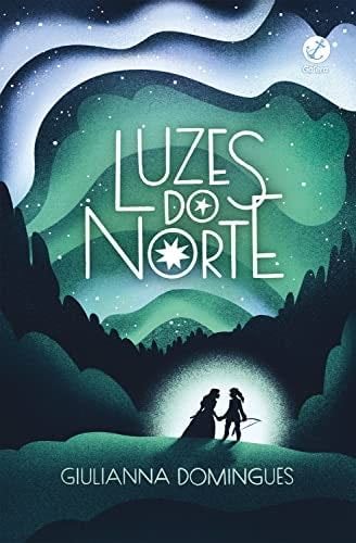 Luzes do Norte (Portuguese Edition) - Giu Domingues · 2022