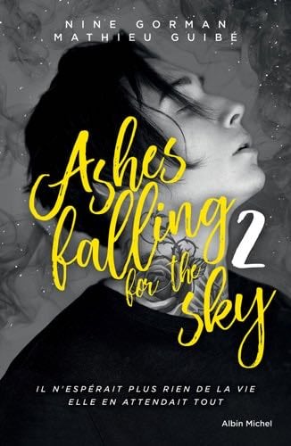 Ashes falling for the sky - tome 2 - Nine Gorman, Mathieu Guibé · 2019