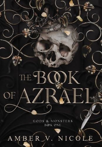 The Book of Azrael (Gods and Monsters) - Amber V Nicole · 2022