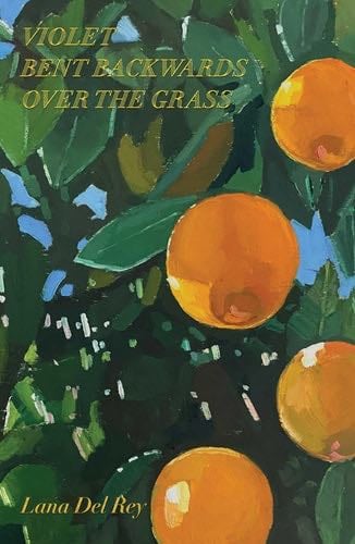 Violet Bent Backwards Over the Grass - Lana Del Rey · 2020
