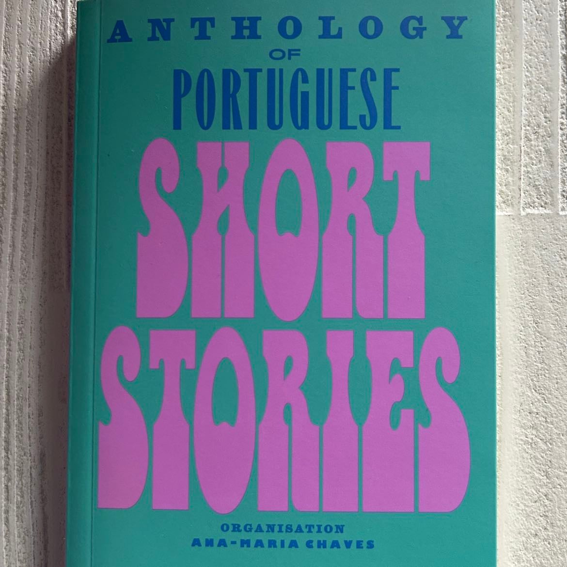 Anthology of Portuguese Short Stories - Ana Maria - Chaves · 2025