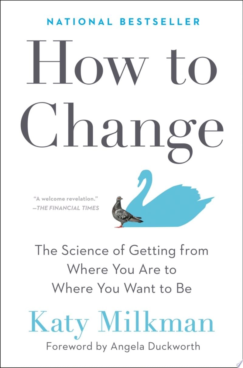How to Change - Katy Milkman · 2021