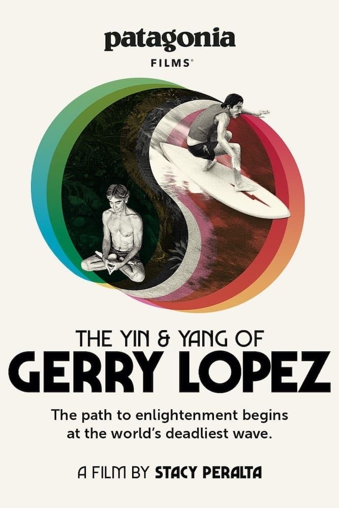 The Yin and Yang of Gerry Lopez - Stacy Peralta · 2022