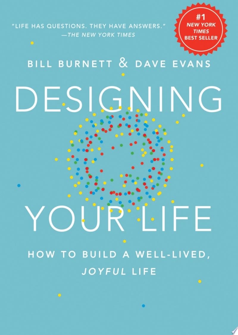 Designing Your Life - Bill Burnett, Dave Evans · 2016