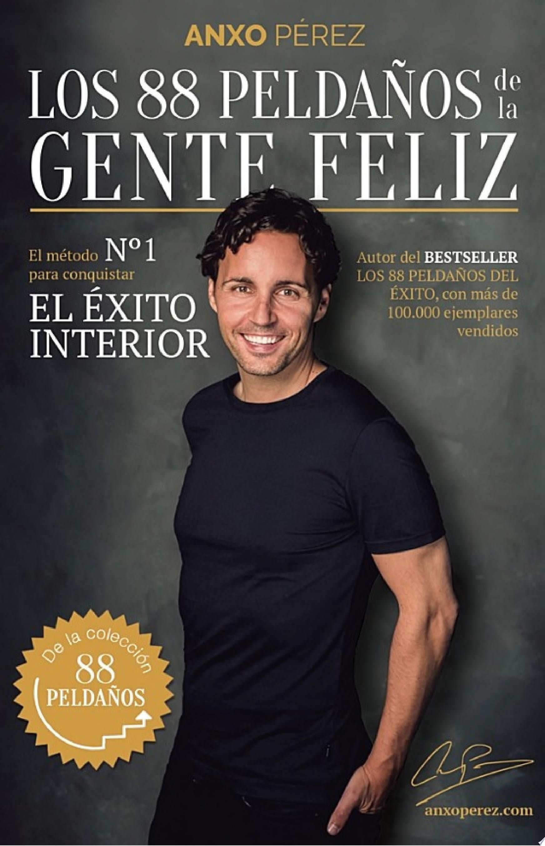 Los 88 Peldaños de la Gente Feliz - Anxo Pérez Rodríguez · 2019