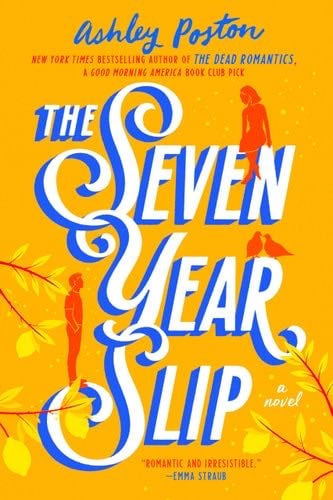 The Seven Year Slip - Ashley Poston · 2023