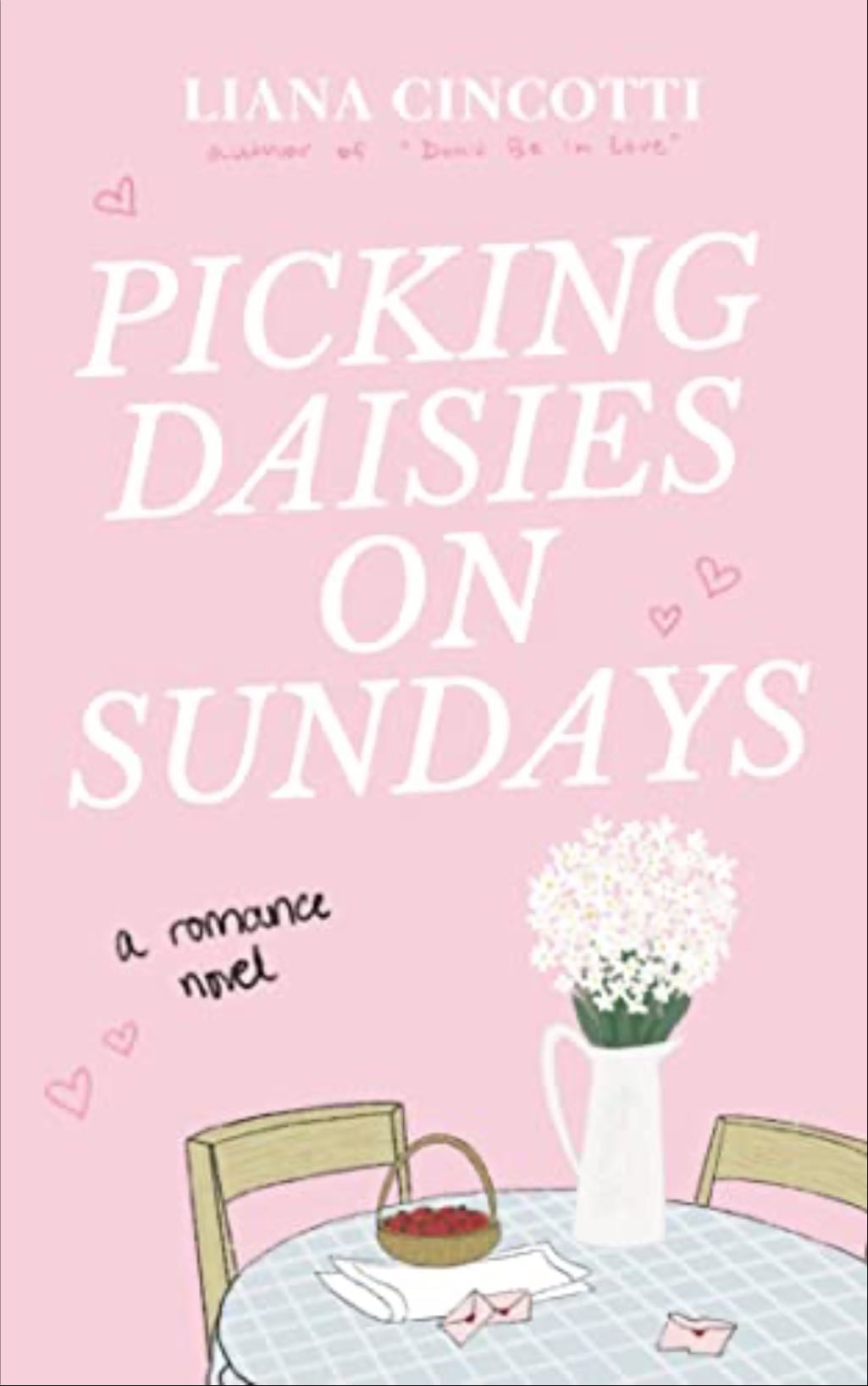 Picking Daisies on Sundays - Liana Cincotti · 2025