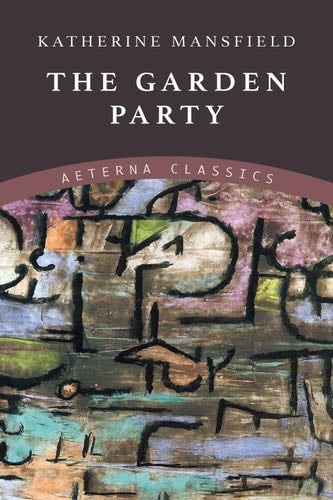 The Garden Party - Katherine Mansfield · 2018