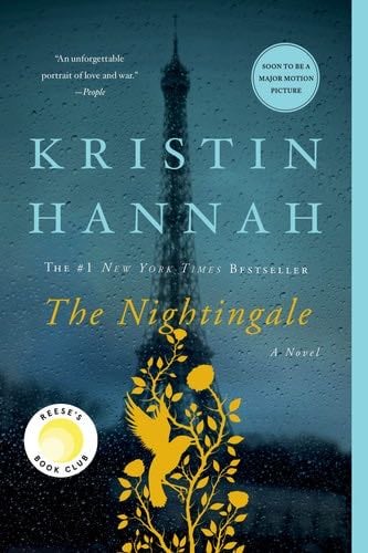 The Nightingale: A Novel - Kristin Hannah · 2017
