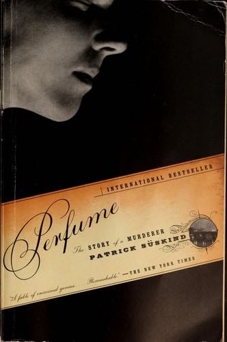 Perfume: The Story of a Murderer - Patrick Suskind · 2001