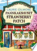 Pannkakshuset Strawberry Patch - Laurie Gilmore · 2025