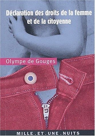 Declaration des droits de la femme et de la citoyenne (French Edition) - Olympe de Gouges · 2003
