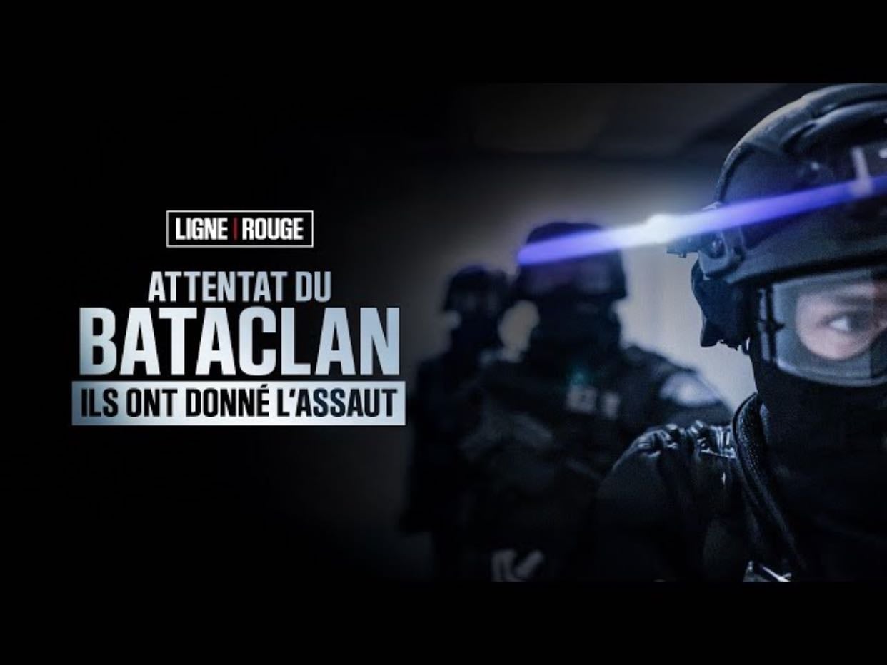 Ligne rouge, attentat du Bataclan, ils ont donné l’assaut