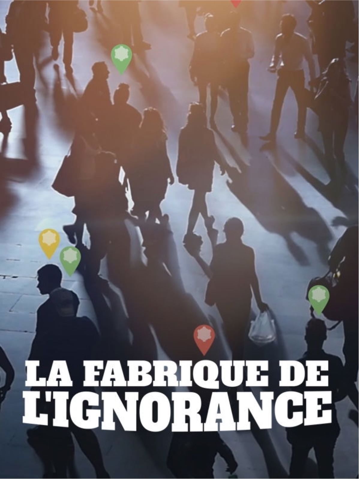 La fabrique de l’ignorance