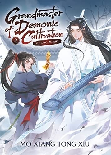 Grandmaster of Demonic Cultivation: Mo Dao Zu Shi (Novel) Vol. 2 - Mo Xiang Tong Xiu · 2022