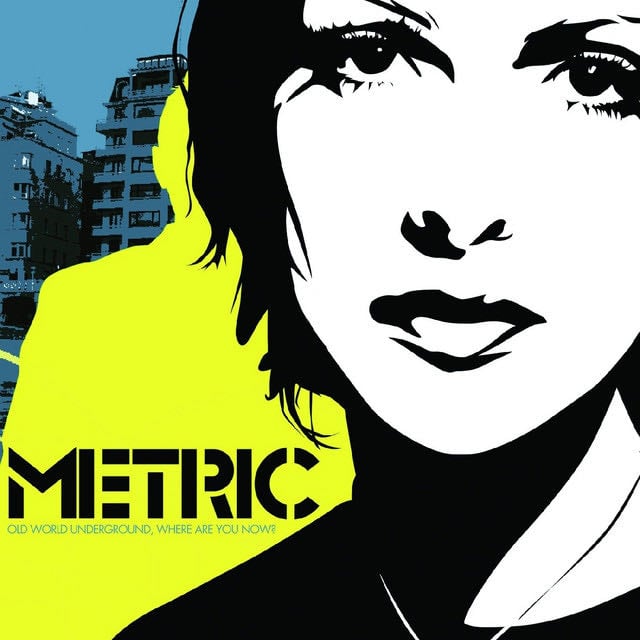 Old World Underground, Where Are You Now? - Album · Metric
