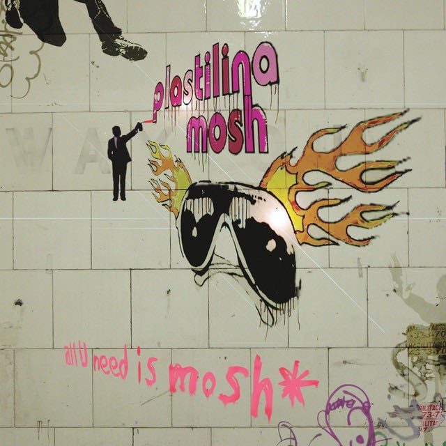 All U Need Is Mosh - Album · Plastilina Mosh