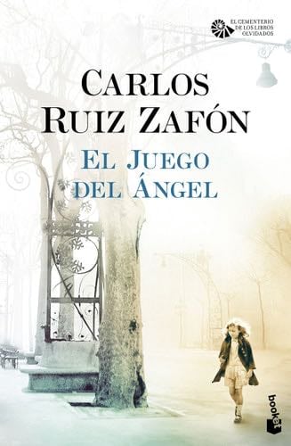 EL JUEGO DEL ANGEL - CARLOS RUIZ ZAFON · 2017