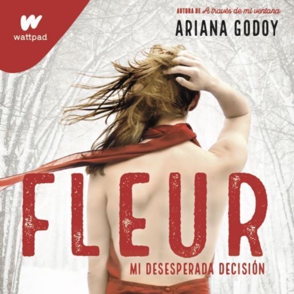 Fleur -Mi desesperada decisión- - Ariana Godoy