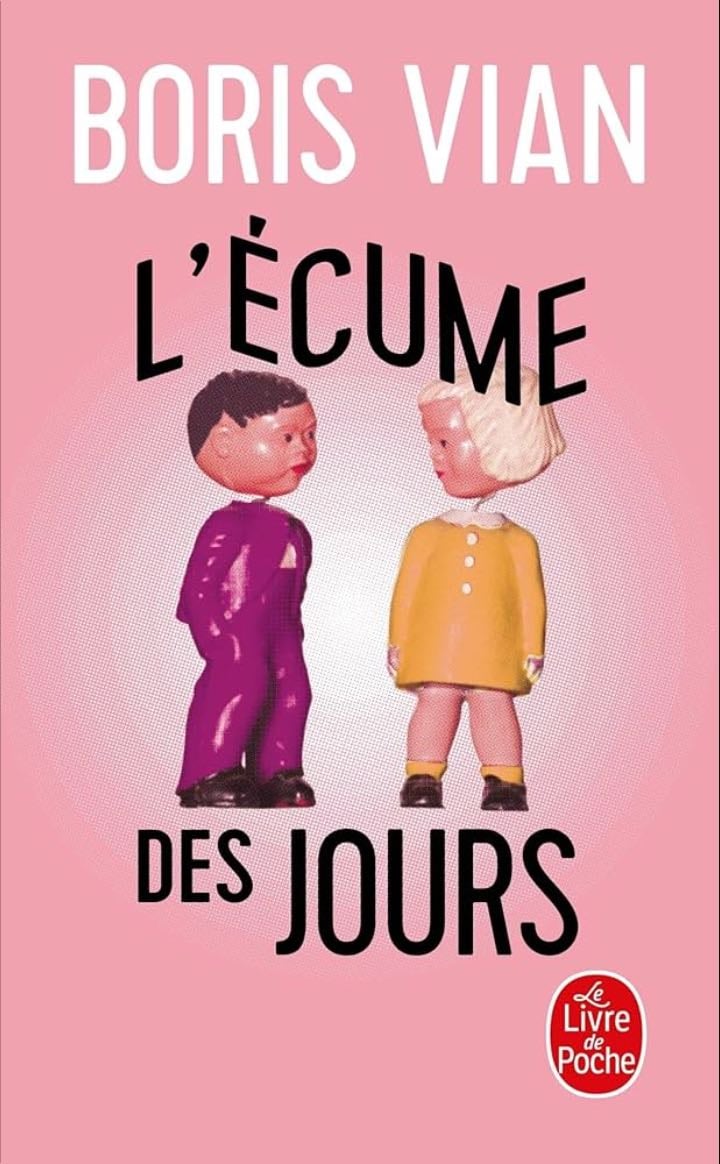 L’écume des jours - Boris Vian