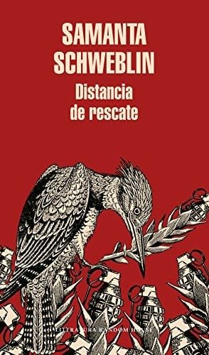 Distancia de rescate (Spanish Edition) - Samanta Schweblin · 2015