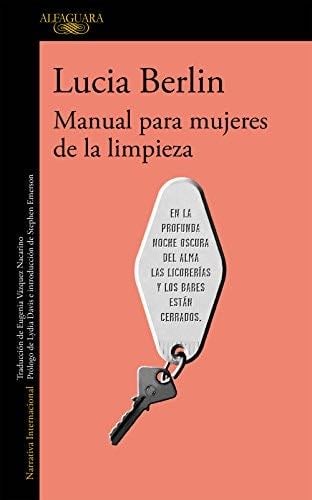 Manual para mujeres de la limpieza - Lucia Berlin · 2016