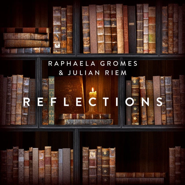 Reflections (Arr. for Cello & Piano by Julian Riem) - Song · Toshifumi Hinata, Raphaela Gromes, Julian Riem