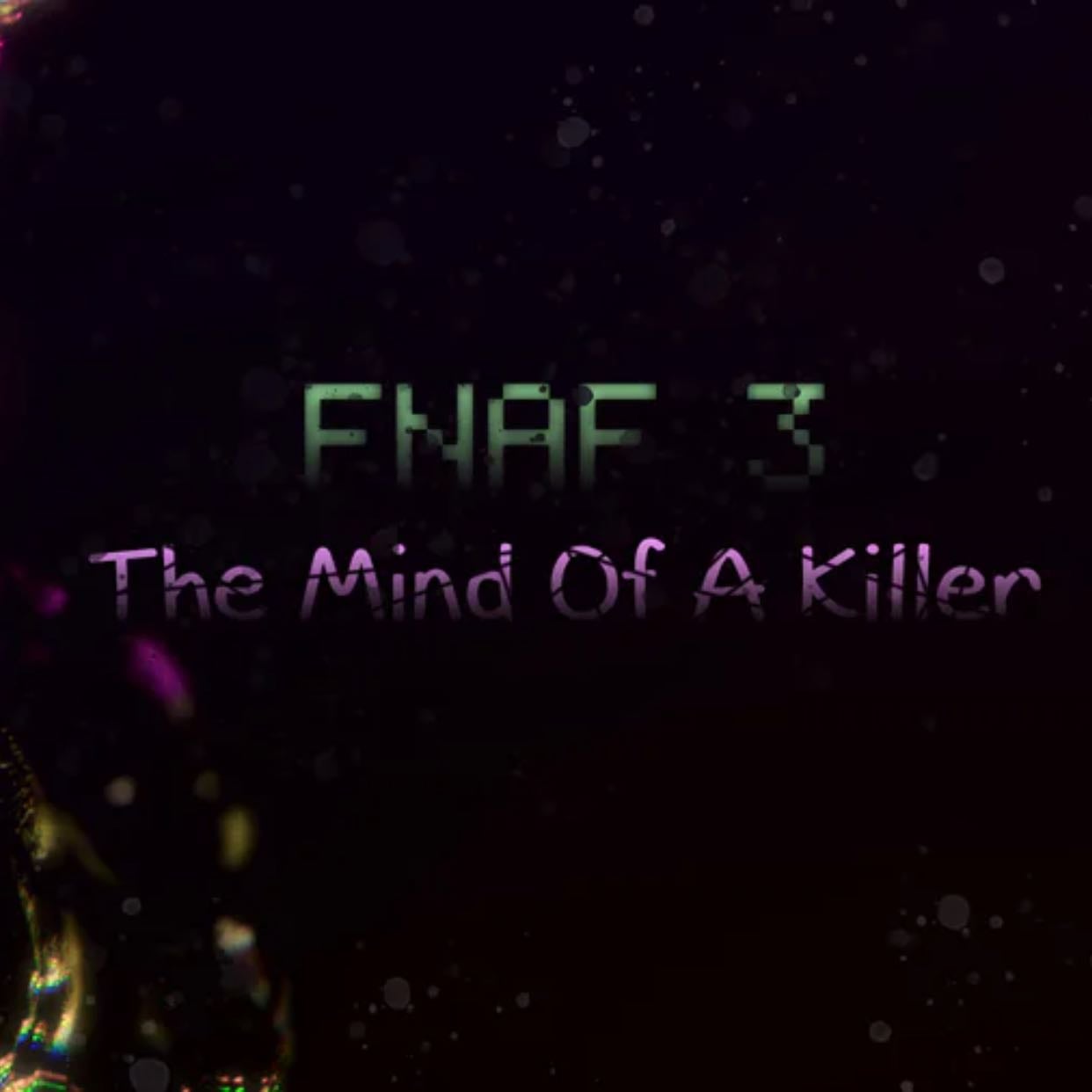 The Mind of a Killer - FNaF Fan-Game