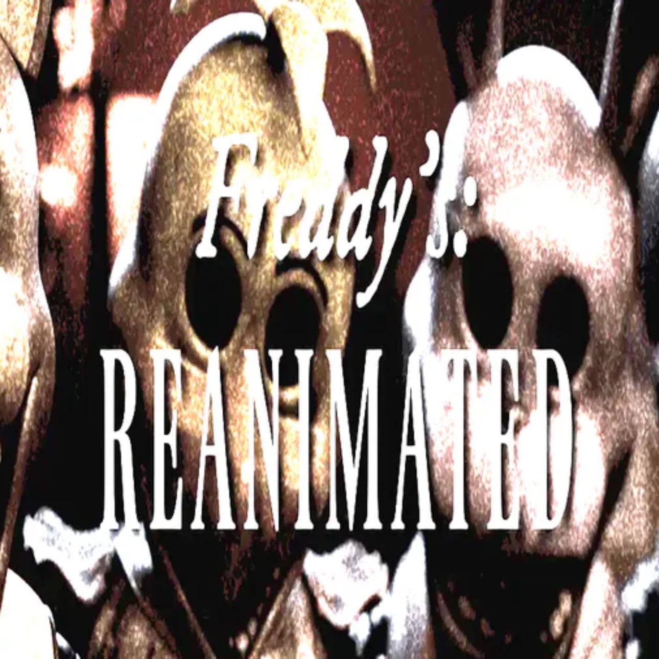 Freddyβs: REANIMATED - FNaF Fan-Game