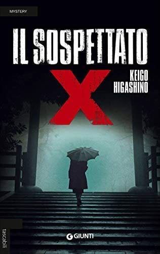 Il sospettato X - Keigo Higashino · 2016