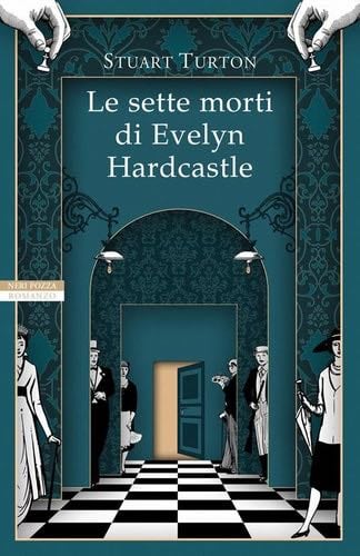 Le sette morti di Evelyn Hardcastle - Stuart Turton · 2019