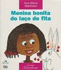 Menina Bonita Do Laco De Fita - Ana Maria Machado · 2000