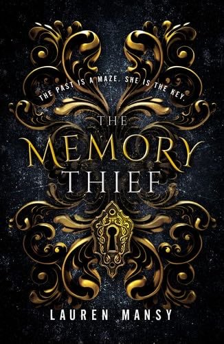 The Memory Thief - Lauren Mansy · 2019